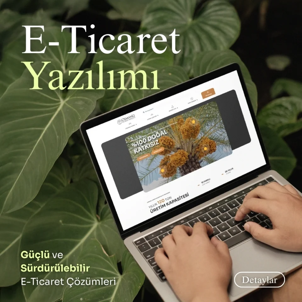 Laptopta Osmanlı Hurma web sitesi açık; yapraklı arka plan ve “E-Ticaret Yazılımı” başlığı; CSWEB sürdürülebilir e-ticaret çözümleri.